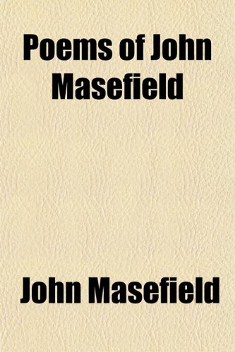 Poems by John Masefield (9781150695407) by Masefield, John