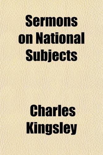 Sermons on National Subjects (9781150703065) by Kingsley, Charles