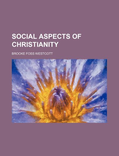 Social Aspects of Christianity (9781150704918) by Westcott, Brooke Foss