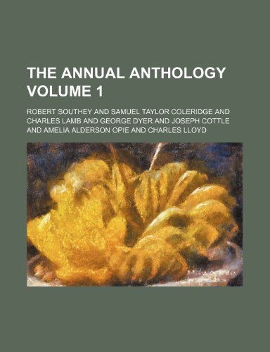 The Annual anthology Volume 1 (9781150710742) by Southey, Robert