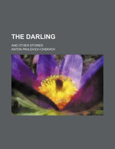 The darling; and other stories (9781150717499) by Chekhov, Anton Pavlovich