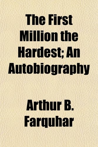 9781150719615: The First Million the Hardest; An Autobiography