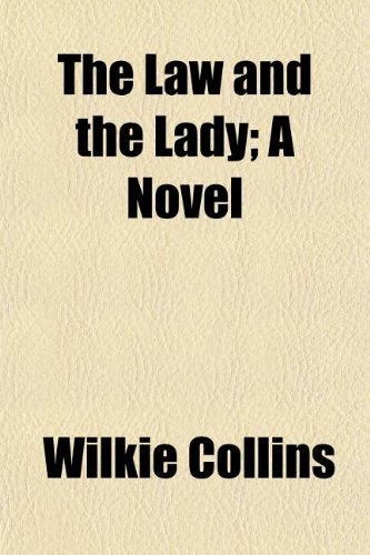 The Law and the Lady; A Novel (9781150726712) by Collins, Wilkie