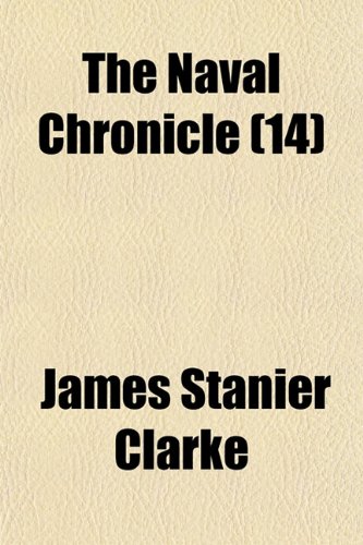 9781150727924: The Naval Chronicle (Volume 14)