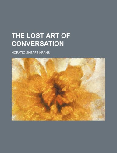 Imagen de archivo de The lost art of conversation a la venta por WorldofBooks