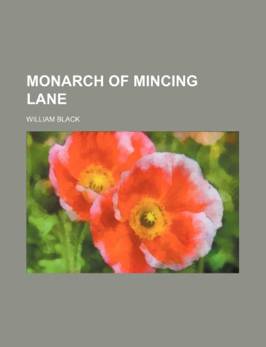Monarch of Mincing Lane (9781150805790) by Black, William