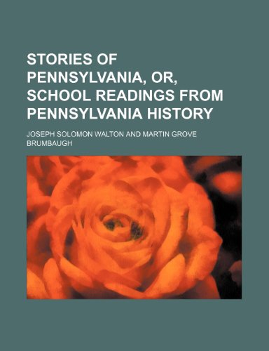 9781150809293: Stories of Pennsylvania, or, school readings from Pennsylvania history