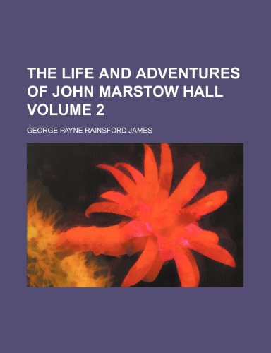9781150814273: The life and adventures of John Marstow Hall Volume 2
