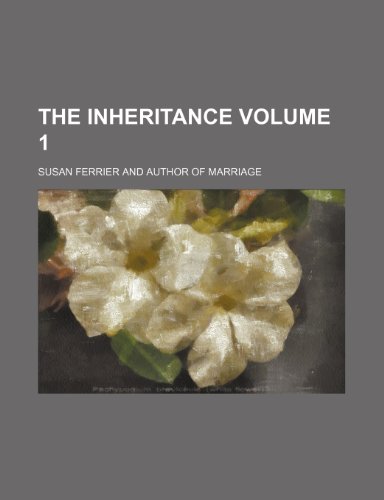 The Inheritance Volume 1 (9781150816116) by Susan Ferrier