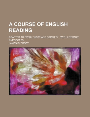 9781150821486: A course of English reading; adapted to every taste and capacity with literary anecdotes