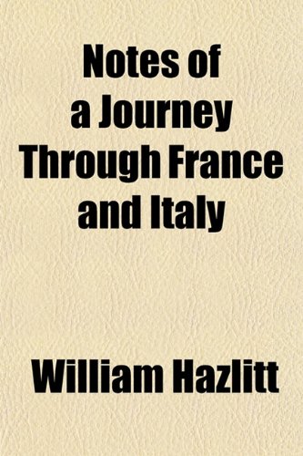 9781150830136: Notes of a Journey Through France and Italy