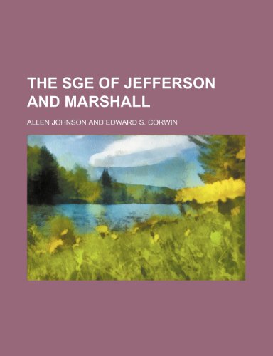 The Sge of Jefferson and Marshall (9781150837692) by Johnson, Allen