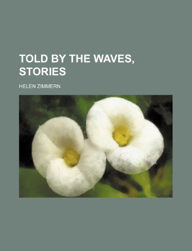 Told by the waves, stories (9781150858451) by Zimmern, Helen