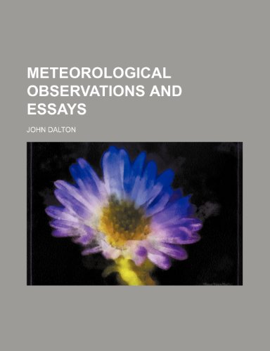 Meteorological observations and essays (9781150860102) by Dalton, John