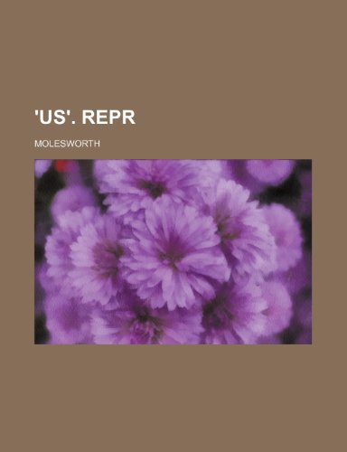 'us'. Repr (9781150863851) by Molesworth