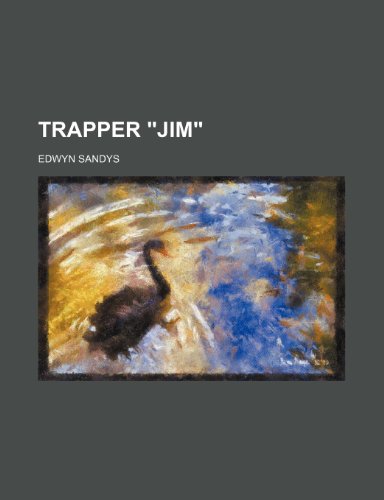 Trapper "Jim" (9781150869297) by Sandys, Edwyn