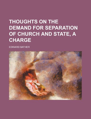 9781150880353: Thoughts on the Demand for Separation of Church and State, a Charge