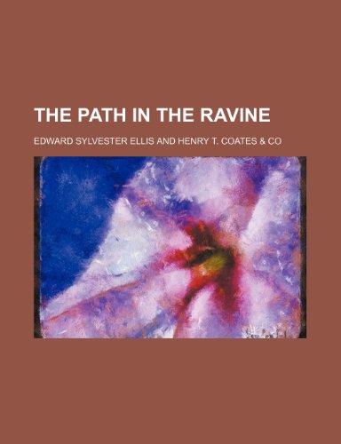 The Path in the Ravine (9781150880940) by Ellis, Edward Sylvester