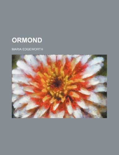 Ormond (Volume 18) (9781150885655) by Edgeworth, Maria