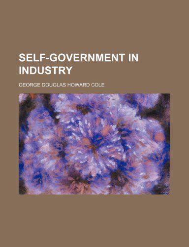 Beispielbild fr Self-Government in Industry zum Verkauf von Phatpocket Limited