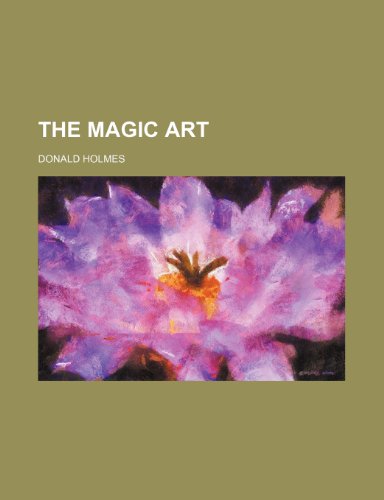 9781150901874: The Magic Art