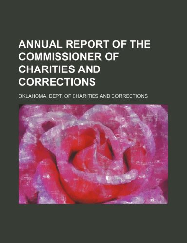 9781150916793: Annual report of the Commissioner of Charities and Corrections