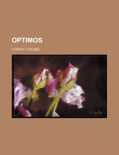 Optimos (9781150926150) by Traubel, Horace