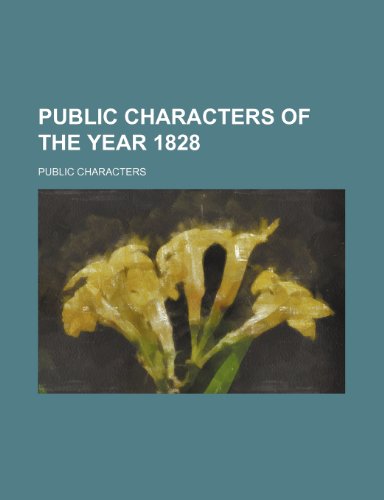 9781150927232: Public characters of the year 1828