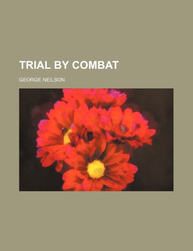 Trial by Combat (9781150948817) by Neilson, George