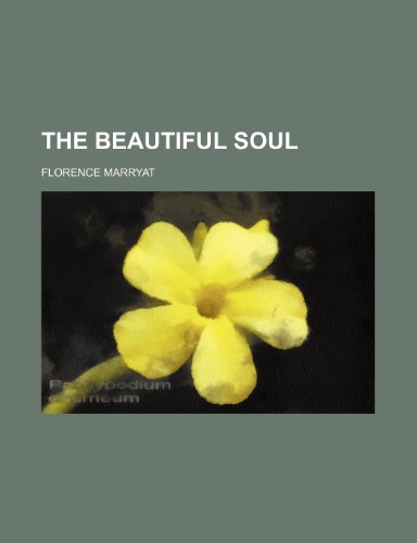 The Beautiful Soul (9781150973895) by Marryat, Florence