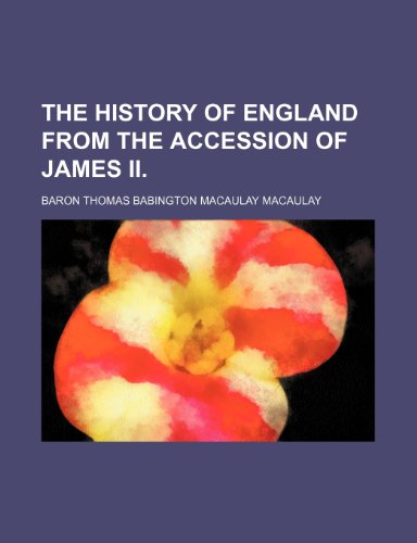 9781150991929: The History of England from the Accession of James II. (Volume 2)