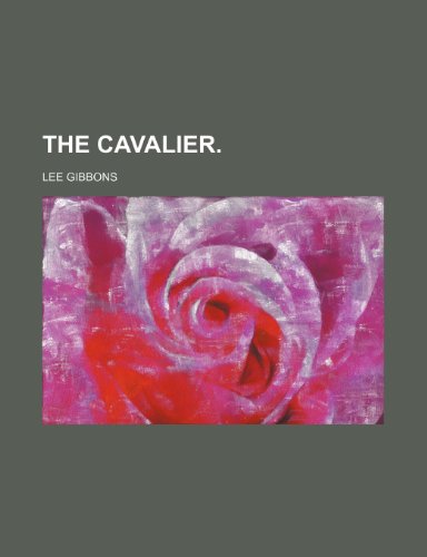 The Cavalier. (9781150992407) by Gibbons, Lee