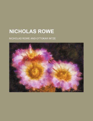 Nicholas Rowe (9781151003331) by Rowe, Nicholas