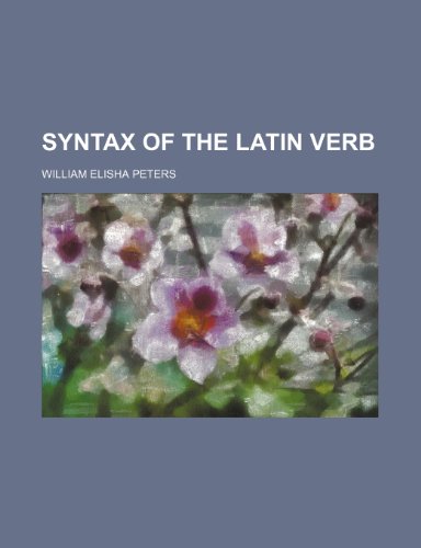 9781151007926: Syntax of the Latin Verb
