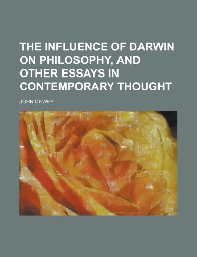 The Influence of Darwin on Philosophy, and Other Essays in Contemporary Thought (9781151012302) by [???]