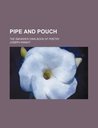 9781151093462: Pipe and pouch; the smoker's own book of poetry