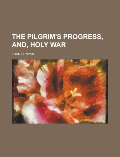 9781151105226: The Pilgrim's Progress, And, Holy War