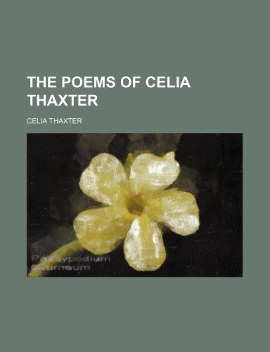 The poems of Celia Thaxter (9781151105271) by Thaxter, Celia