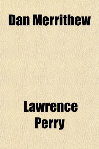 Dan Merrithew (9781151113825) by Perry, Lawrence