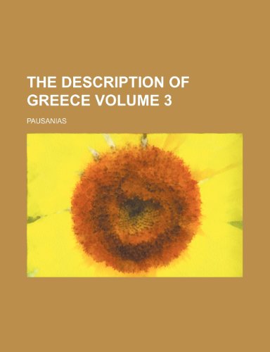 The description of Greece Volume 3 (9781151114129) by Pausanias