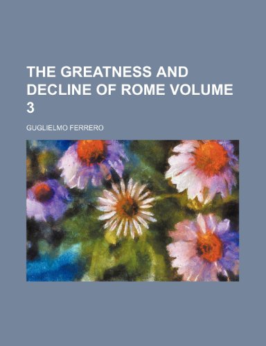 The greatness and decline of Rome Volume 3 (9781151116086) by Ferrero, Guglielmo