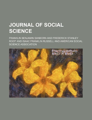 Journal of Social Science (Volume 37) (9781151118387) by Sanborn, Franklin Benjamin