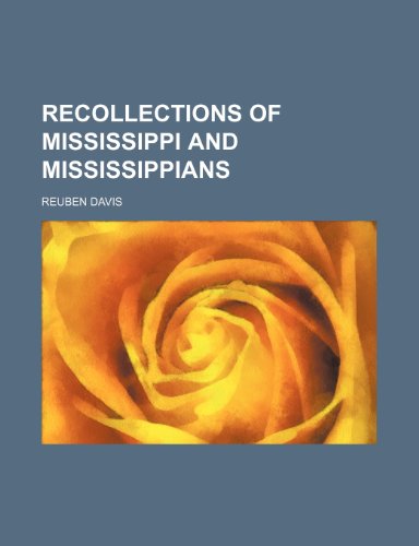 Recollections of Mississippi and Mississippians (9781151125385) by Davis, Reuben