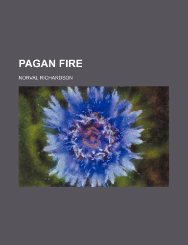 Pagan Fire (9781151139580) by Richardson, Norval