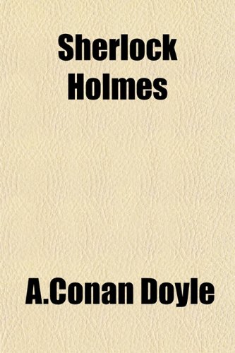 Sherlock Holmes (9781151142412) by Doyle, A.Conan