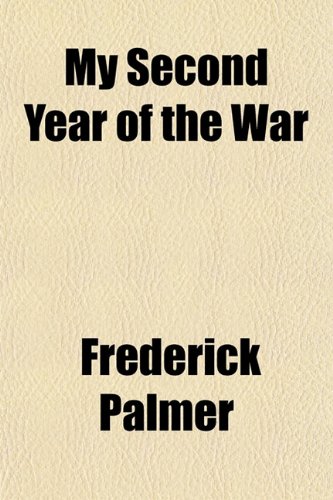 My Second Year of the War (9781151156358) by Palmer, Frederick