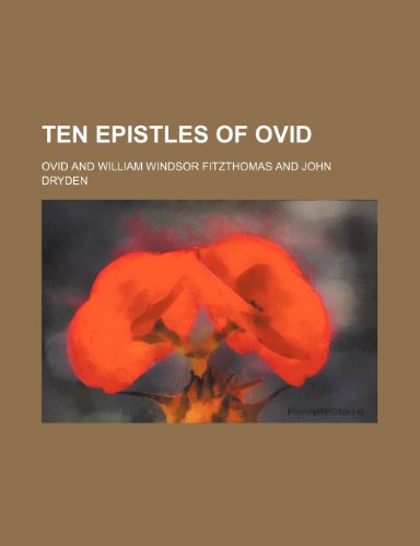 Ten Epistles of Ovid (9781151159250) by Ovid