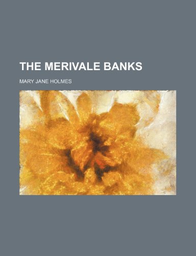 The Merivale banks (9781151160225) by Holmes, Mary Jane