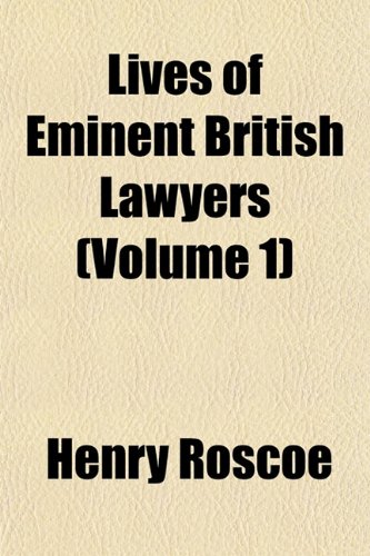 9781151164438: Lives of Eminent British Lawyers (Volume 1)