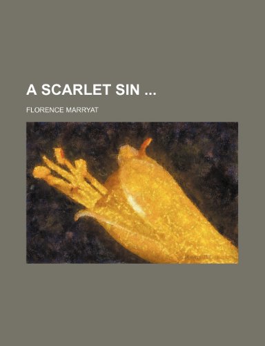 A Scarlet Sin (9781151167118) by Marryat, Florence